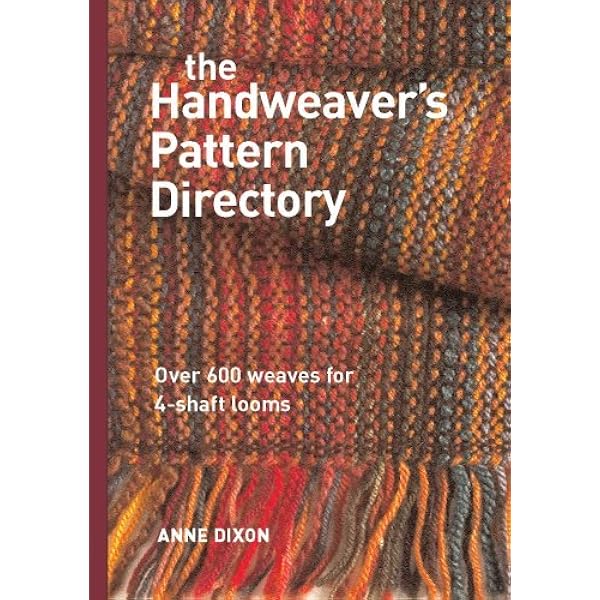 Handweaver's Pattern Book: The essential illustrated guide to over