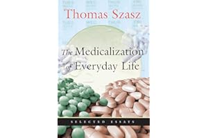 Medicalization of Everyday Life: Selected Essays