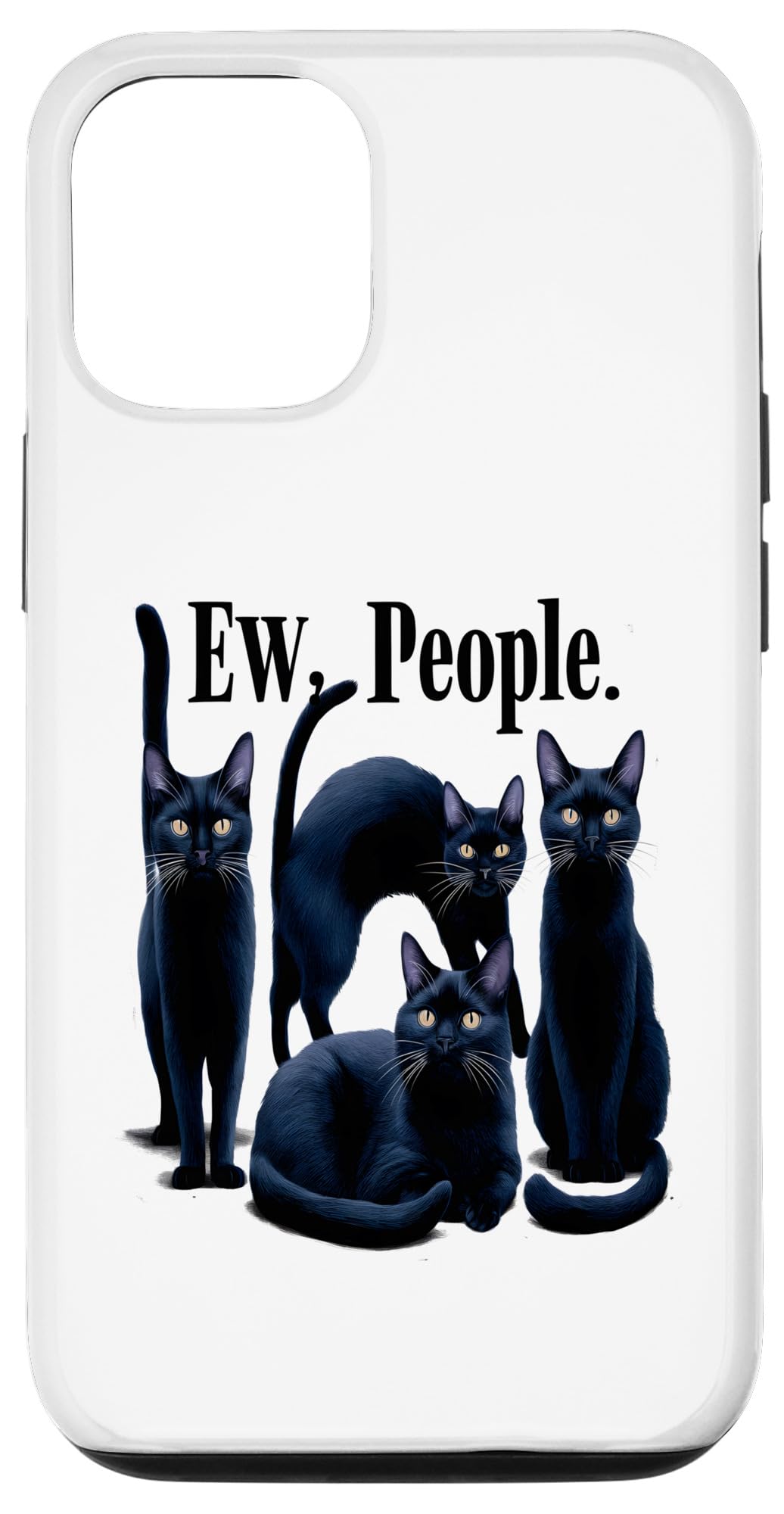 iPhone 12/12 Pro Funny Ew People - Sarcastic Cat Lover Joke Case