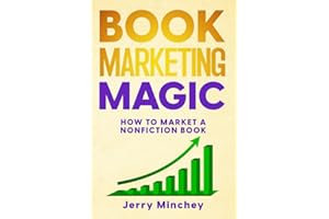 Book Marketing Magic: How to Market a Nonfiction Book