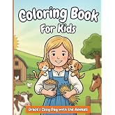 Grace’s Cozy Day with the Animals: A Gentle Farm Animal Coloring Book