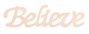 Darice Wood Script Word, Believe, Beige