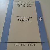 O homem cordial (Grandes Ideias) eBook: Holanda, Sérgio Buarque de ...
