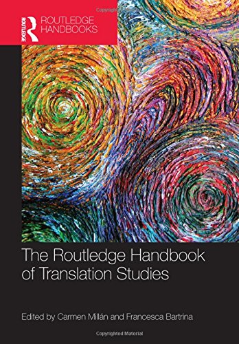 The Routledge Handbook of Translation Studies The Routledge Handbook of Translation Studies