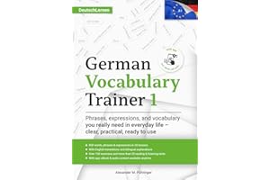 Learn German: German Vocabulary Trainer 1 (A1): Build Your German Vocabulary with 850 Words & Sentences, 150+ Interactive Exe