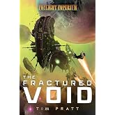 The Fractured Void: A Twilight Imperium Novel