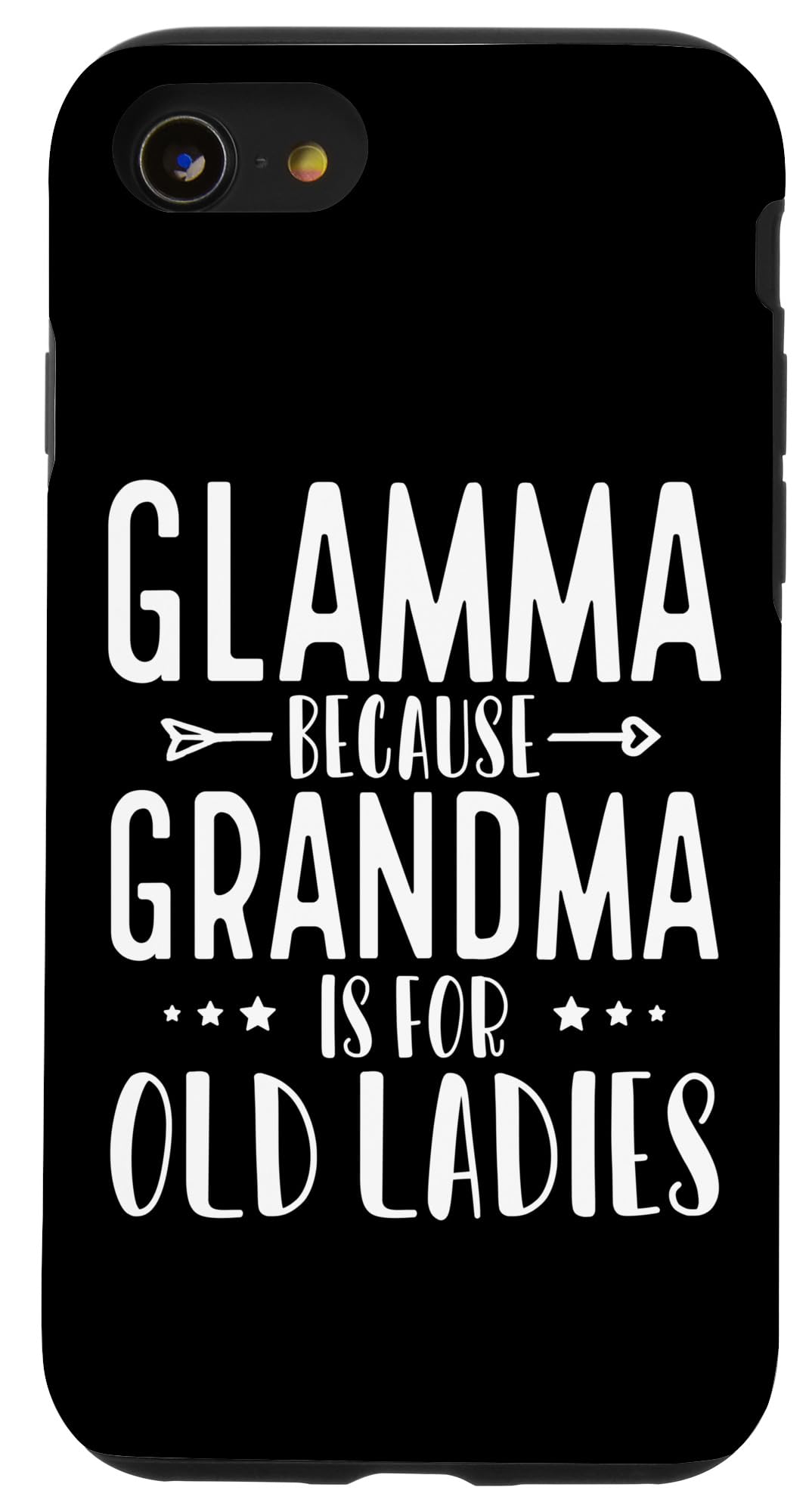 iPhone SE (2020) / 7 / 8 Glamma Because Grandma For Too Old Ladies Funny Cool Case