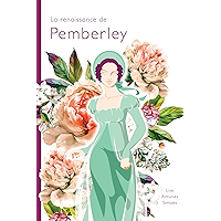 La renaissance de Pemberley (une suite d'Orgueil et préjugés de Jane Austen) (French Edition) book cover