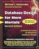 Database Design for Mere Mortals: A Hands-On Guide to Relational Database Design (2nd Edition) cover