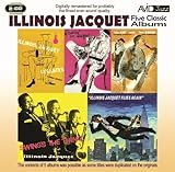 5 Classic Albums - Illinois Jacquet - Kid & Brute / Swing's the Thing / Flies Again