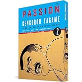 The Passion of Gengoroh Tagame: Master of Gay Erotic Manga Vol. 2 (PASSION OF GENGOROH TAGAME GN)