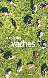 Le  goût des vaches