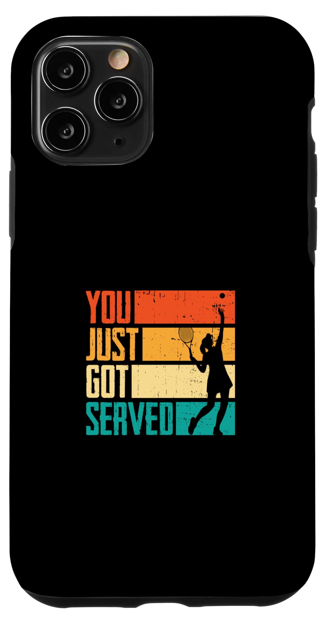 iPhone 11 Pro You Just Got Served Sport Tennis Case