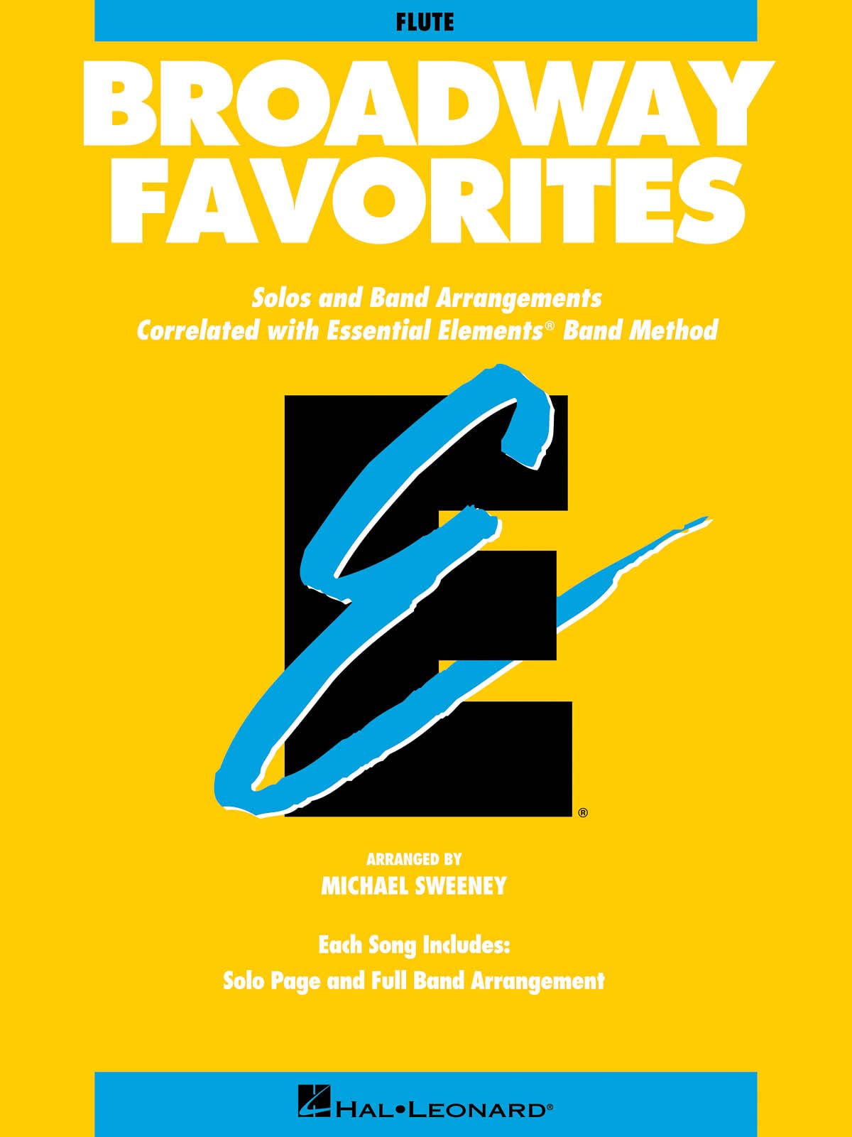 Essential Elements Broadway Favorites (Flute). Concert Band. Part (Essential Elements Band Method)