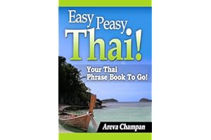 Easy Peasy Thai! Your Thai Phrase Book To Go!