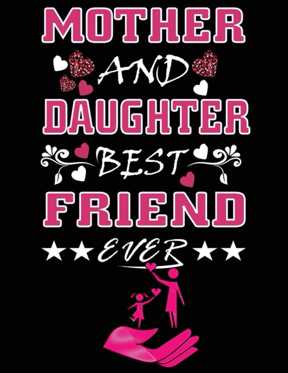 Daughter Best Friend Quotes Mother And Daughter Best Friend Ever: Coloring Book For Mom And Daughter  With Inspirational Quotes And Saying For Mother And Daughter Coloring Book:  Cylia, Mattia: 9798737042981: Amazon.com: Books