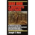 Dear Mom: A Sniper's Vietnam