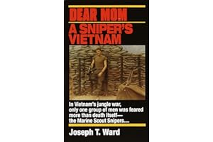 Dear Mom: A Sniper's Vietnam