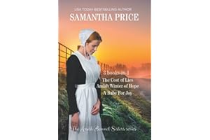 The Amish Bonnet Sisters series: 3 books-in-1. The Cost of Lies: Amish Winter of Hope: A Baby for Joy: Amish Romance Collection (The Amish Bonnet Sisters Box Set)