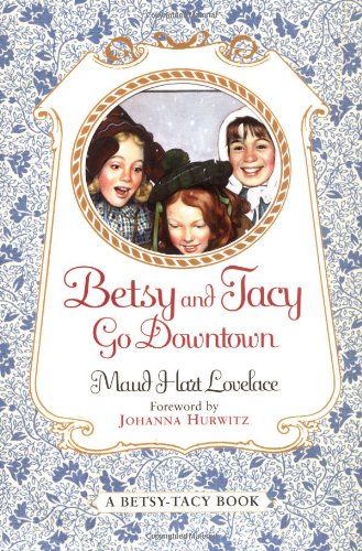 Betsy and Tacy Go Downtown