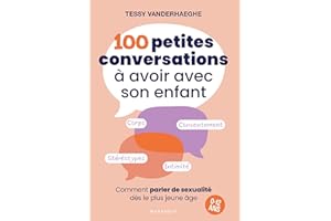 100 petites conversations à avoir avec son enfant