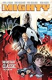 The Mighty by Peter Tomasi, Chris Samnee