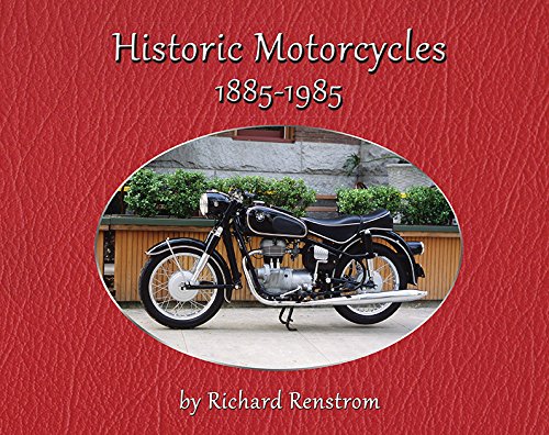Historic Motorcycles 1885-1985 by Richard Renstrom