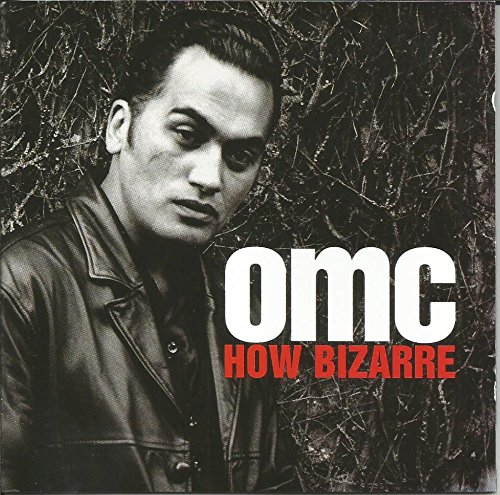 OMC - How Bizarre