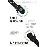 Small Is Beautiful: Economics as if People Mattered (Harper Perennial Modern Thought)