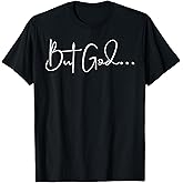 But God T-Shirt