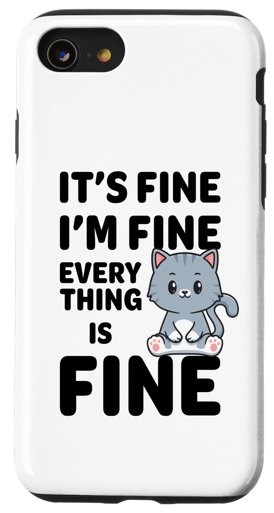 iPhone SE (2020) / 7 / 8 It's Fine I'm Fine Everything Is Fine Meme Funny Cat Case