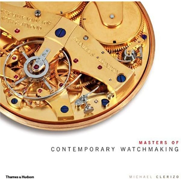 George Daniels: A Master Watchmaker & His Art: Clerizo, Michael