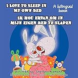 I Love to Sleep in My Own Bed Ik hou ervan om in mijn eigen bed te slapen  (English Dutch Billingual Collection) (Dutch Edition)