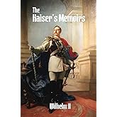 The Kaiser's Memoirs