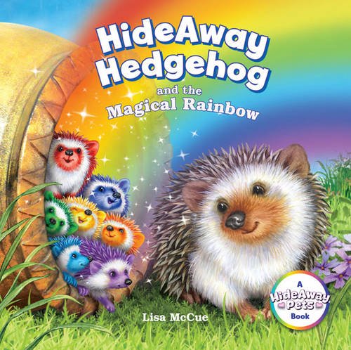 HideAway Hedgehog and the Magical Rainbow (HideAway Pets Books)