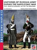 Uniforms of Russian army during the Napoleonic war Vol. 8 - The grenadiers (translated & illustrated by Aleksandr Vasilevich Viskovatov, Mark Conrad