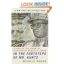 In the Footsteps of Mr. Kurtz: Living on the Brink of Disaster in the