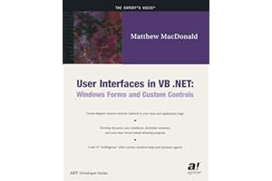User Interfaces in VB .NET: Windows Forms and Custom Controls