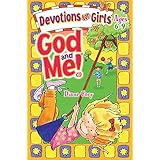 God and Me! Devotions for Girls Ages 6-9