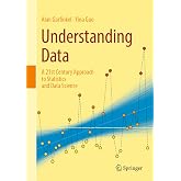 Understanding Data: A 21st Century Approach to Statistics and Data Science