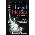 Legal Heroes in the Trump Era: Be Inspired. Expand Your Impact. Change the World.