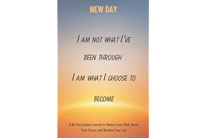 New Day: A 90-Day Guided Journal to Rewire Your Mind, Reset Your Focus, and Reclaim Your Joy | Daily Prompts for Reflection, Intention & Mindful ... Neuroplasticity, Habits, Self Discovery)