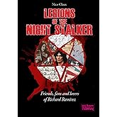 Legions of the Night Stalker: Friends, fans and lovers of Richard Ramirez