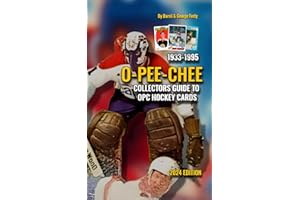 Collectors Guide To O-PEE-CHEE Hockey Cards 1933 to 1995: 2024 Edition