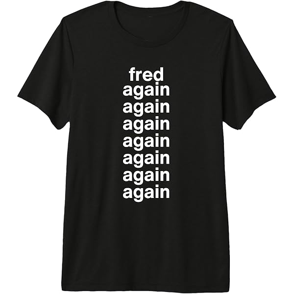 Amazon.com: Fred Again T-Shirt : Clothing, Shoes & Jewelry