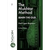 The Mukhtar Method - Oud Upper Beginner