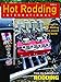 Hot Rodding International #10: The Best in Hot Rodding from Around the World by 