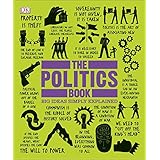 The Politics Book: Big Ideas Simply Explained