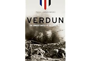 Verdun: The Longest Battle of the Great War