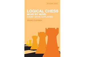 Logical Chess: Move By Move: Every Move Explained New Algebraic Edition